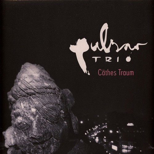Pulsar trio cäthes - trio, traum